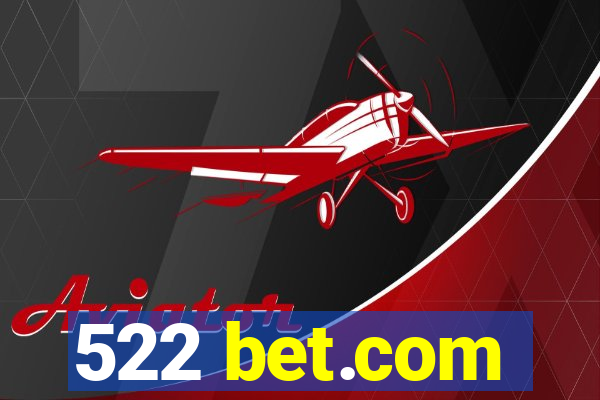 522 bet.com